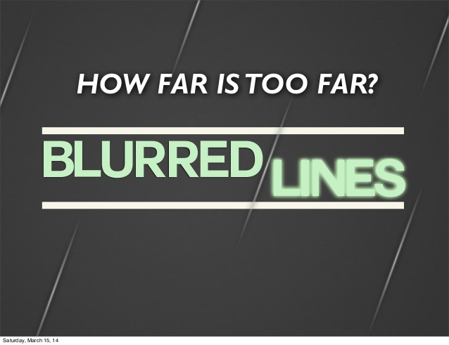 blurred-lines-how-far-is-too-far-20-638.jpg